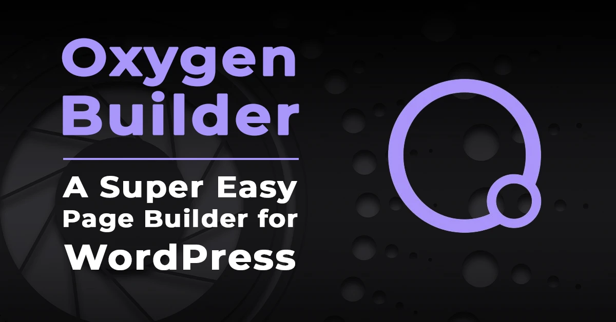 Oxygen Builder Super Easy Page Builder for WordPress